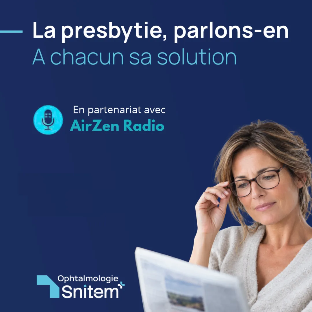 La presbytie, parlons-en !