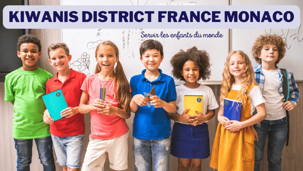 Construire un monde meilleur pour les enfants avec Kiwanis 