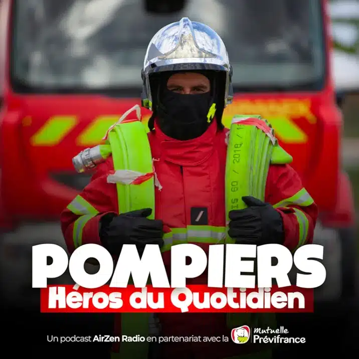 Pompiers, nos héros du quotidien