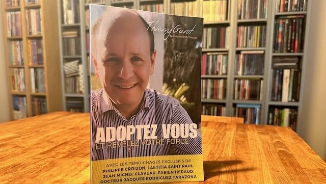 « Adoptez-vous et révélez votre force », l’appel de Thierry Garot dans un livre autoproduit