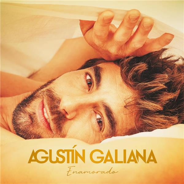 Enamorado - Agustin Galiana - Universal Music